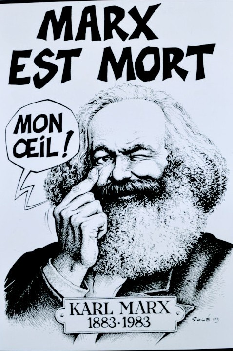 Marx Est Mort Mon œil Alain Mila 