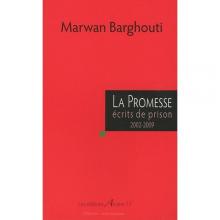 Les éditions Arcane 17 - La Promesse – écrits de prison 2002/2009