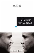 Les éditions Arcane 17 - La Sardine du Cannibale