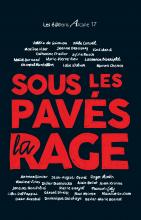 Sous les pavés, la rage