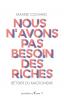 Nous n'avons pas besoin des riches - Maxime Cochard